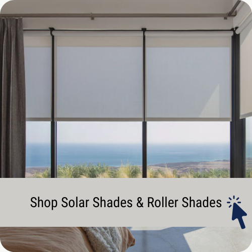 Shop Solar Shades and Roller Shades